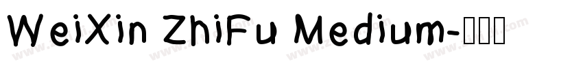 WeiXin ZhiFu Medium字体转换